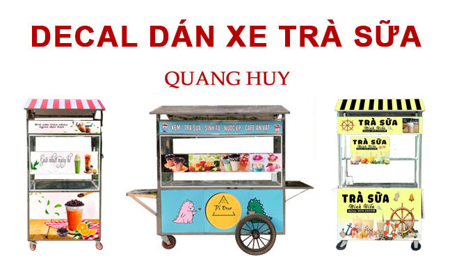 Decal dán xe đẩy trà sữa Quang Huy